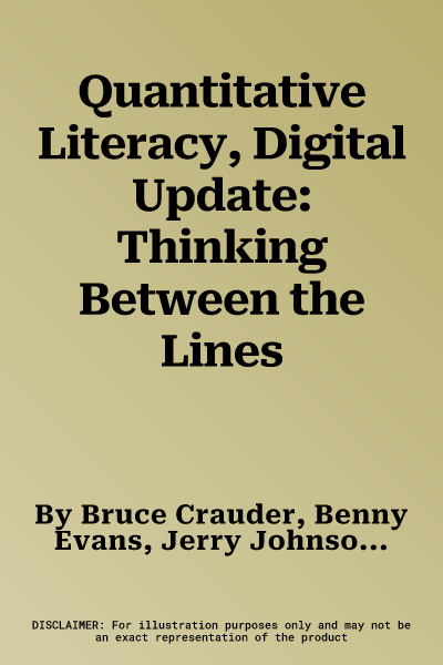 Quantitative Literacy, Digital Update: Thinking Between the Lines