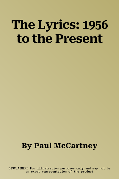 The Lyrics: 1956 to the Present