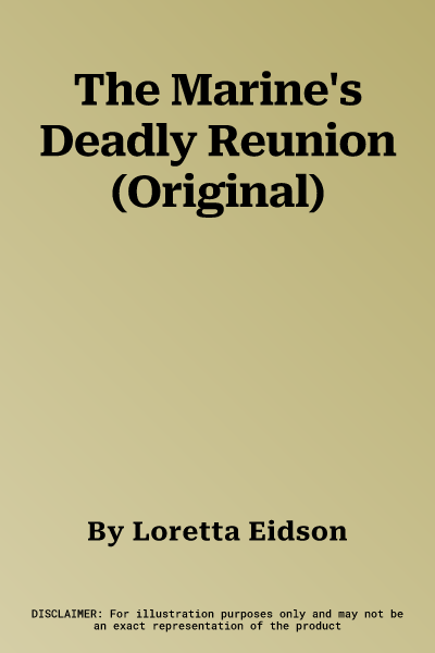 The Marine's Deadly Reunion (Original)