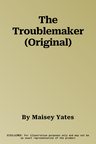 The Troublemaker (Original)