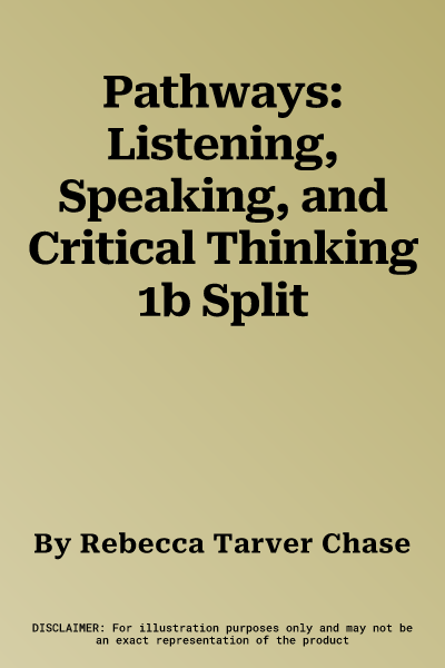 Pathways: Listening, Speaking, and Critical Thinking 1b Split