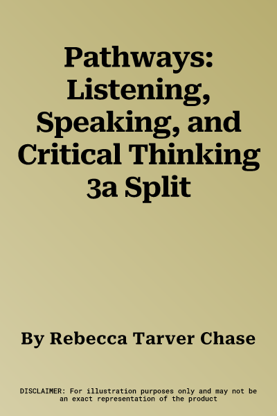 Pathways: Listening, Speaking, and Critical Thinking 3a Split