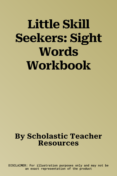 Little Skill Seekers: Sight Words Workbook