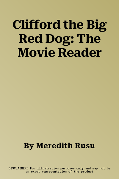 Clifford the Big Red Dog: The Movie Reader