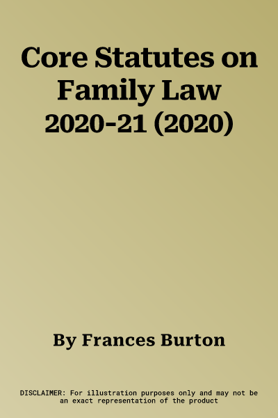 Core Statutes on Family Law 2020-21 (2020)