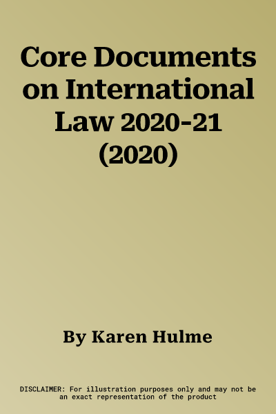 Core Documents on International Law 2020-21 (2020)