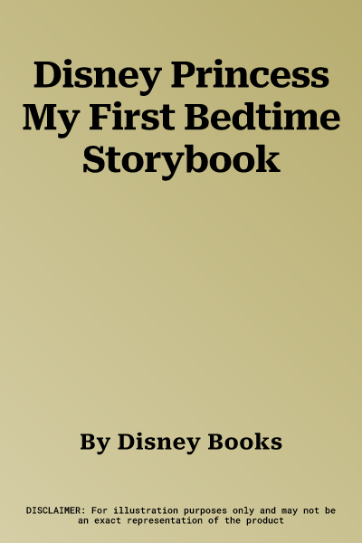 Disney Princess My First Bedtime Storybook