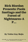 Rick Riordan Presents: Paola Santiago and the Forest of Nightmares-A Paola Santiago Novel Book 2