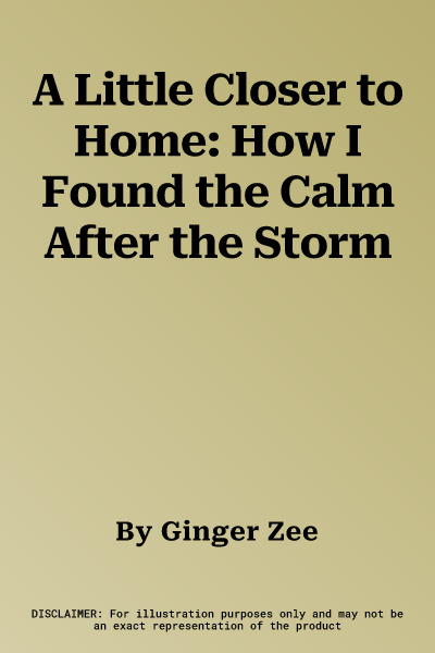 A Little Closer to Home: How I Found the Calm After the Storm