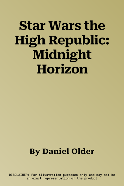 Star Wars the High Republic: Midnight Horizon