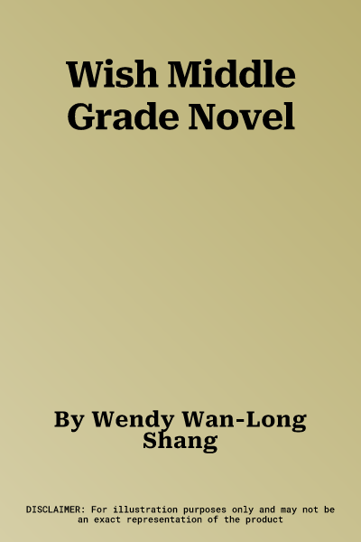 Wish Middle Grade Novel