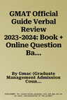 GMAT Official Guide Verbal Review 2023-2024: Book + Online Question Bank