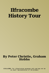 Ilfracombe History Tour