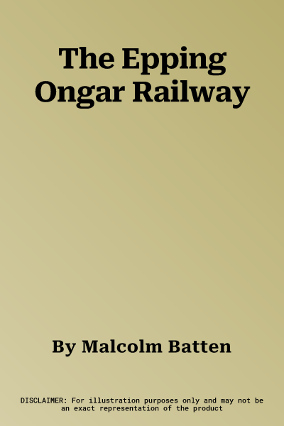 The Epping Ongar Railway