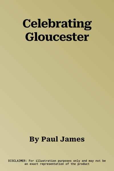 Celebrating Gloucester