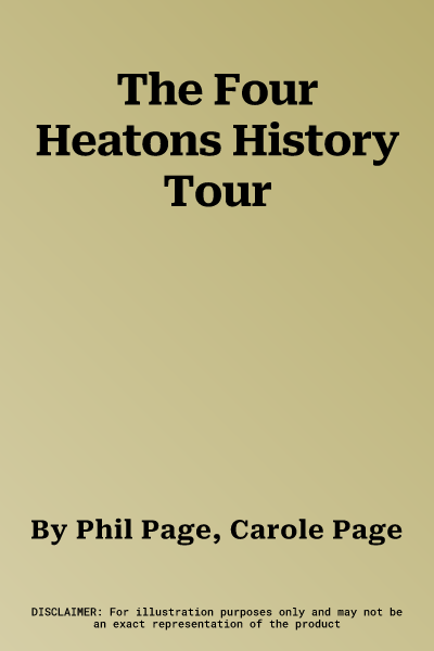 The Four Heatons History Tour