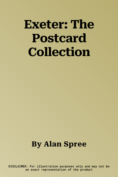 Exeter: The Postcard Collection