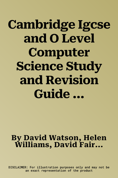 Cambridge Igcse and O Level Computer Science Study and Revision Guide Second Edition