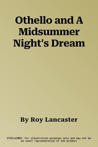 Othello and A Midsummer Night's Dream