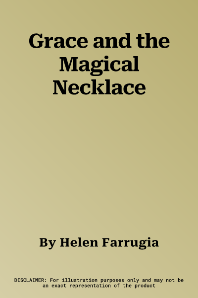 Grace and the Magical Necklace