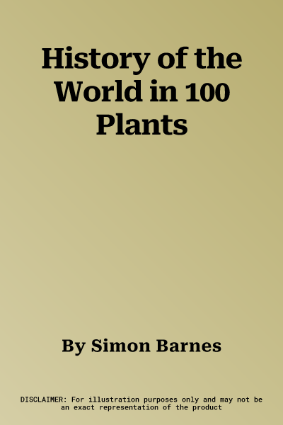 History of the World in 100 Plants