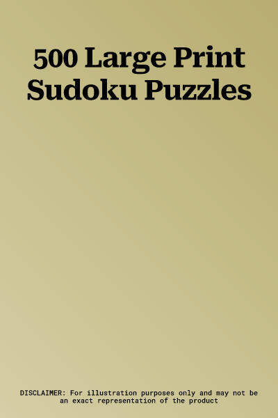 500 Large Print Sudoku Puzzles