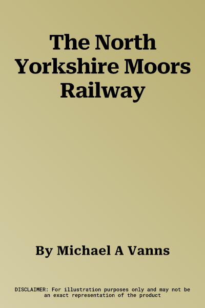 The North Yorkshire Moors Railway