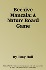 Beehive Mancala: A Nature Board Game