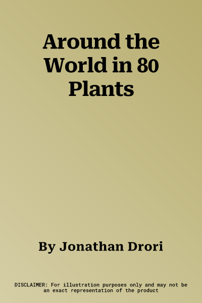 Around the World in 80 Plants