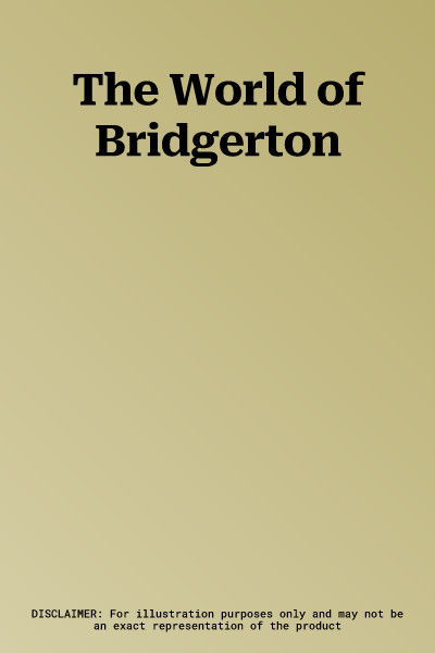 The World of Bridgerton