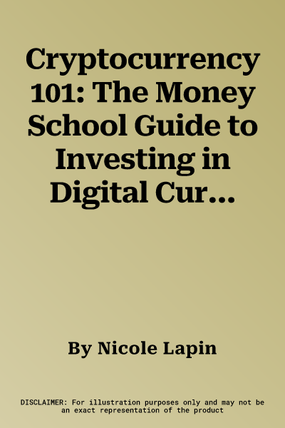 Cryptocurrency 101: The Money School Guide to Investing in Digital Currencies