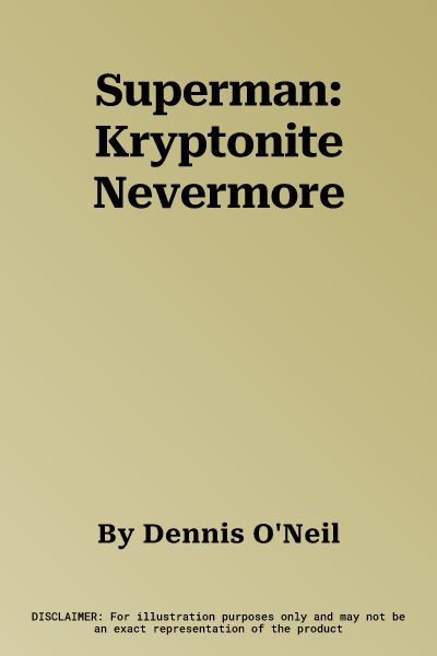 Superman: Kryptonite Nevermore