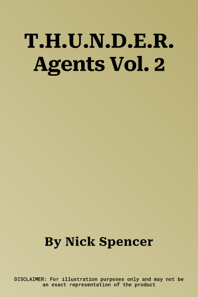 T.H.U.N.D.E.R. Agents Vol. 2