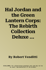 Hal Jordan and the Green Lantern Corps: The Rebirth Collection Deluxe Book 1