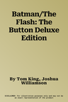 Batman/The Flash: The Button Deluxe Edition