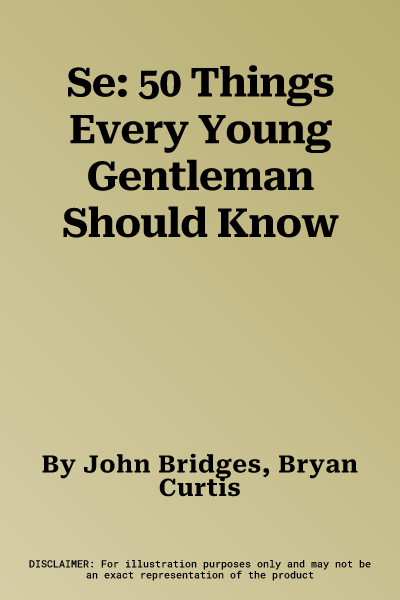 Se: 50 Things Every Young Gentleman Should Know