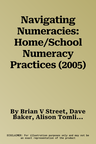 Navigating Numeracies: Home/School Numeracy Practices (2005)