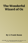 The Wonderful Wizard of Oz