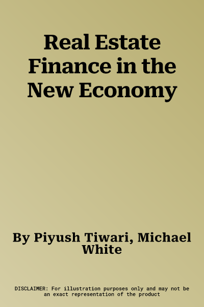 Real Estate Finance in the New Economy