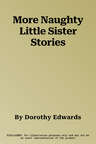 More Naughty Little Sister Stories