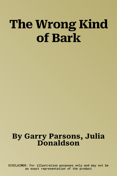 The Wrong Kind of Bark