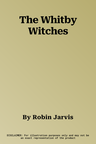 The Whitby Witches