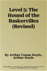 Level 5: The Hound of the Baskervilles (Revised)