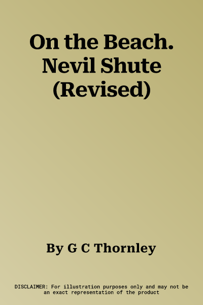 On the Beach. Nevil Shute (Revised)