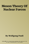 Meson Theory Of Nuclear Forces