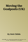 Moving the Goalposts (UK)