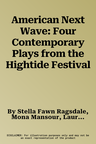 American Next Wave: Four Contemporary Plays from the Hightide Festival