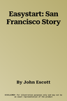 Easystart: San Francisco Story