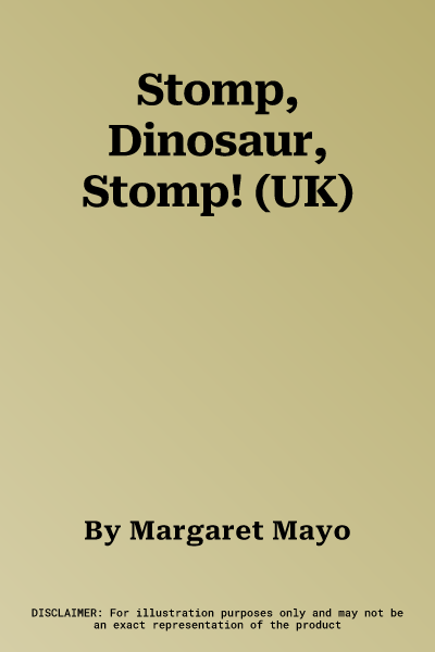 Stomp, Dinosaur, Stomp! (UK)