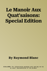 Le Manoir Aux Quat'saisons: Special Edition